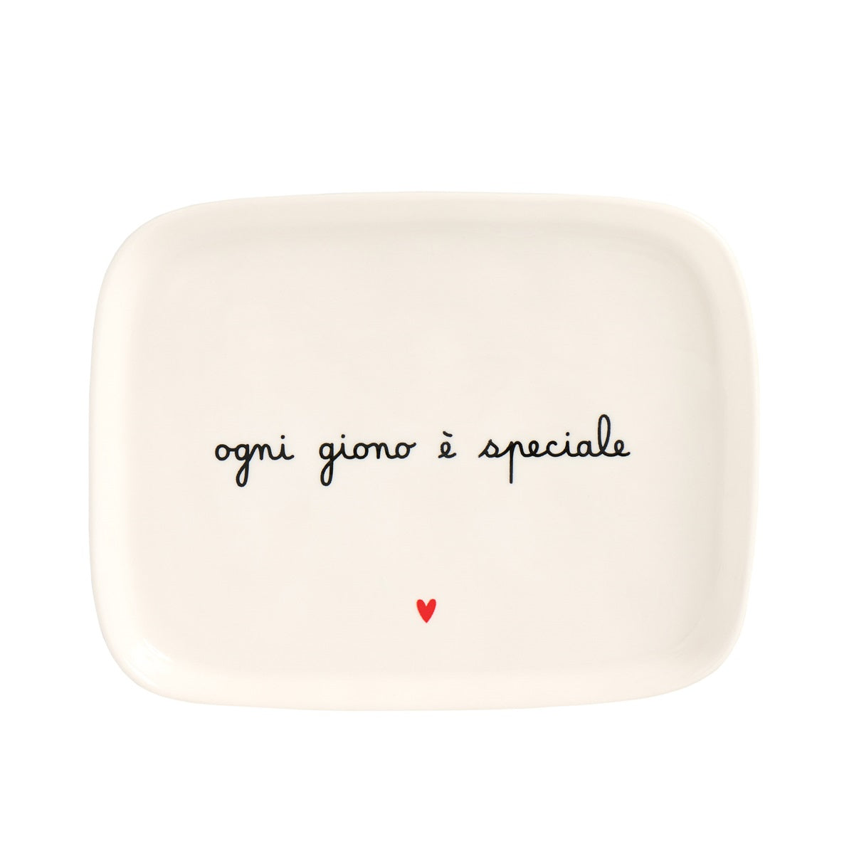 PIATTO 20x15.5CM OGNI GIORNO E' SPECIALE