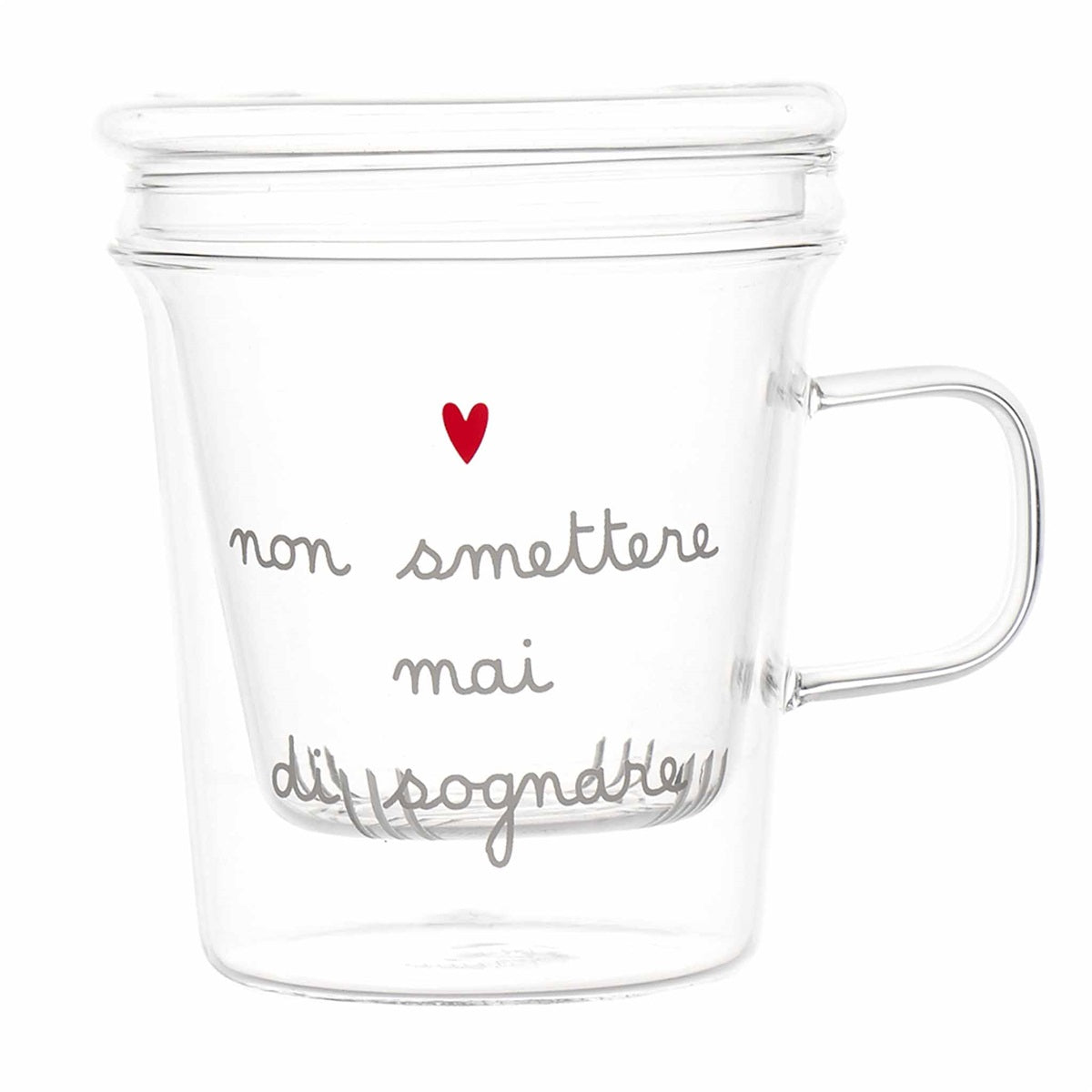 MUG INFUSORE NON SMETTERE MAI DI SOGNARE