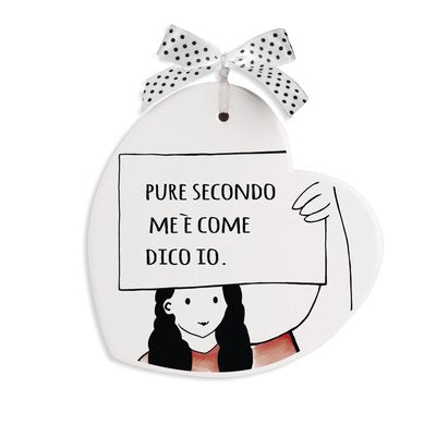 FORMELLA PENSIERI&PAROLE CUORE ''DICO IO'' 14X14