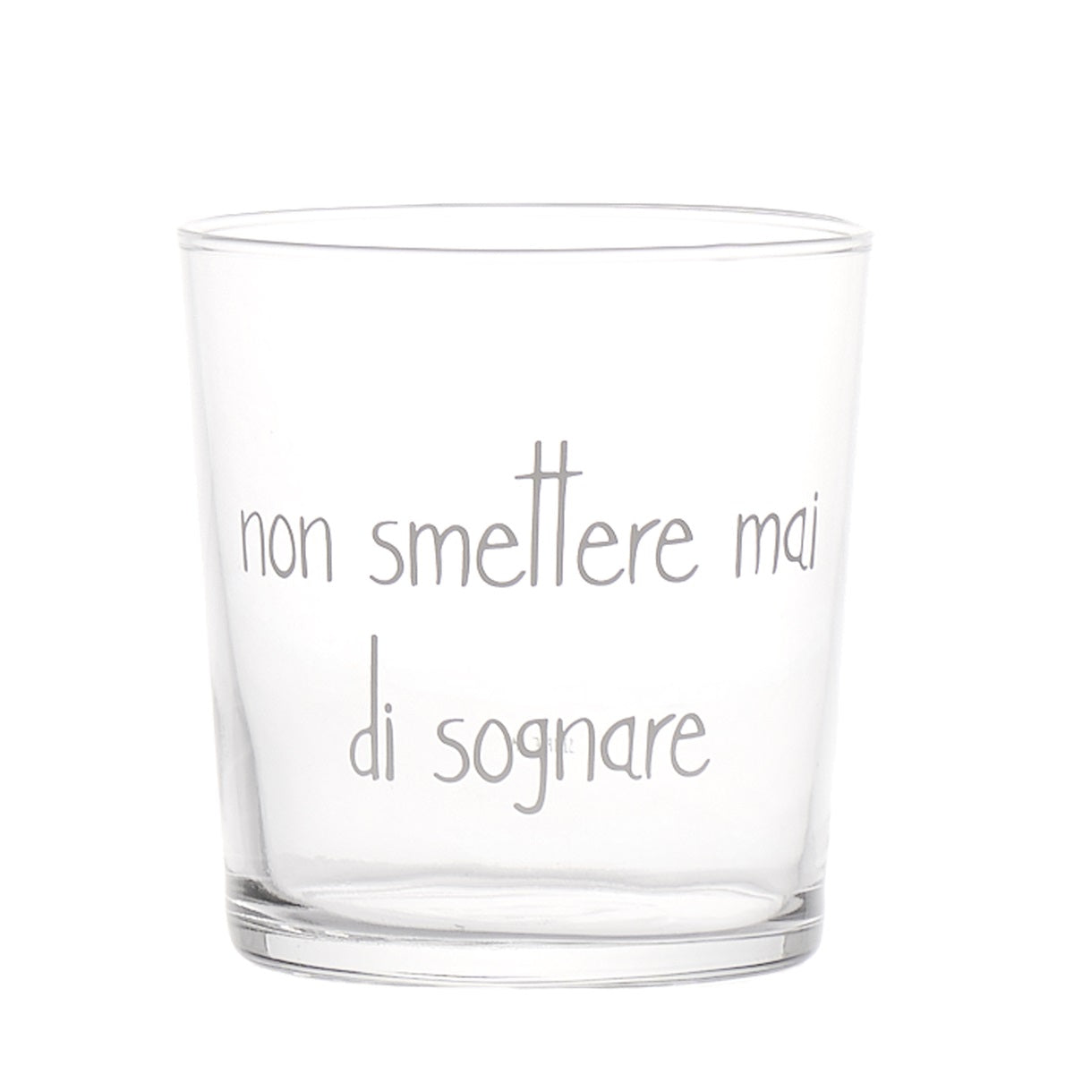BICCHIERE NON SMETTERE MAI DI SOGNARE 35CL