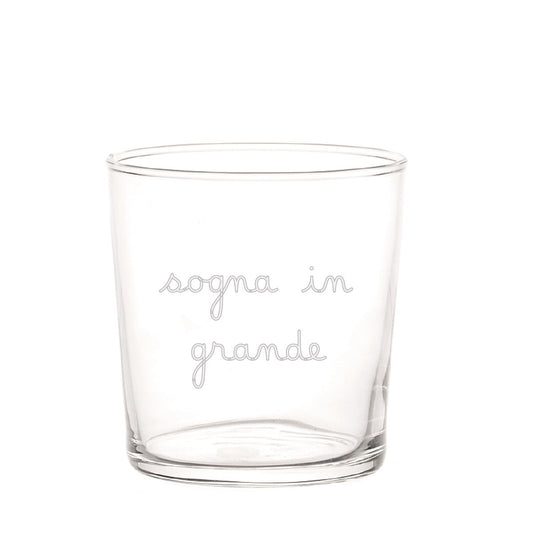 BICCHIERE 35CL SOGNA IN GRANDE